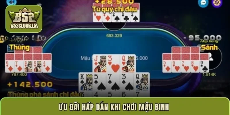 Ưu đãi hấp dẫn khi chơi mậu binh